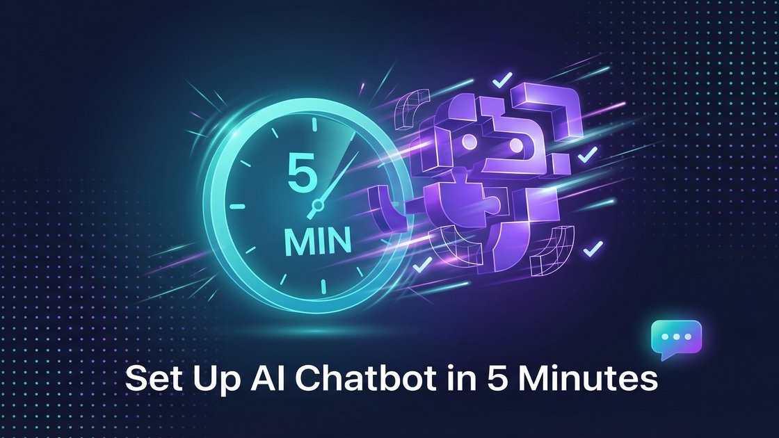 Set Up an AI Chatbot in 5 Minutes — No Coding Required